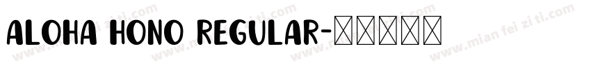 Aloha Hono Regular字体转换